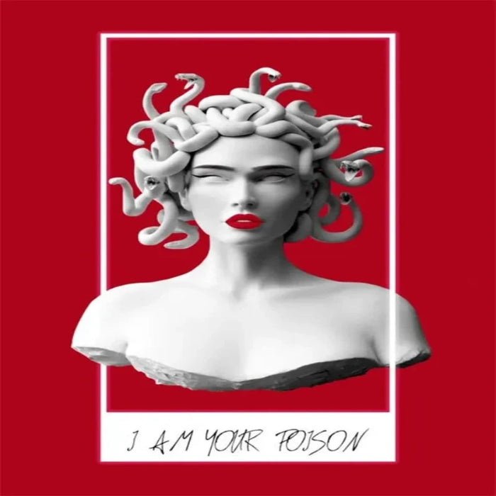 Medusa bust with snakes for hair on red background, text "I Am Your Poison" below, inspired by Greek mythology.